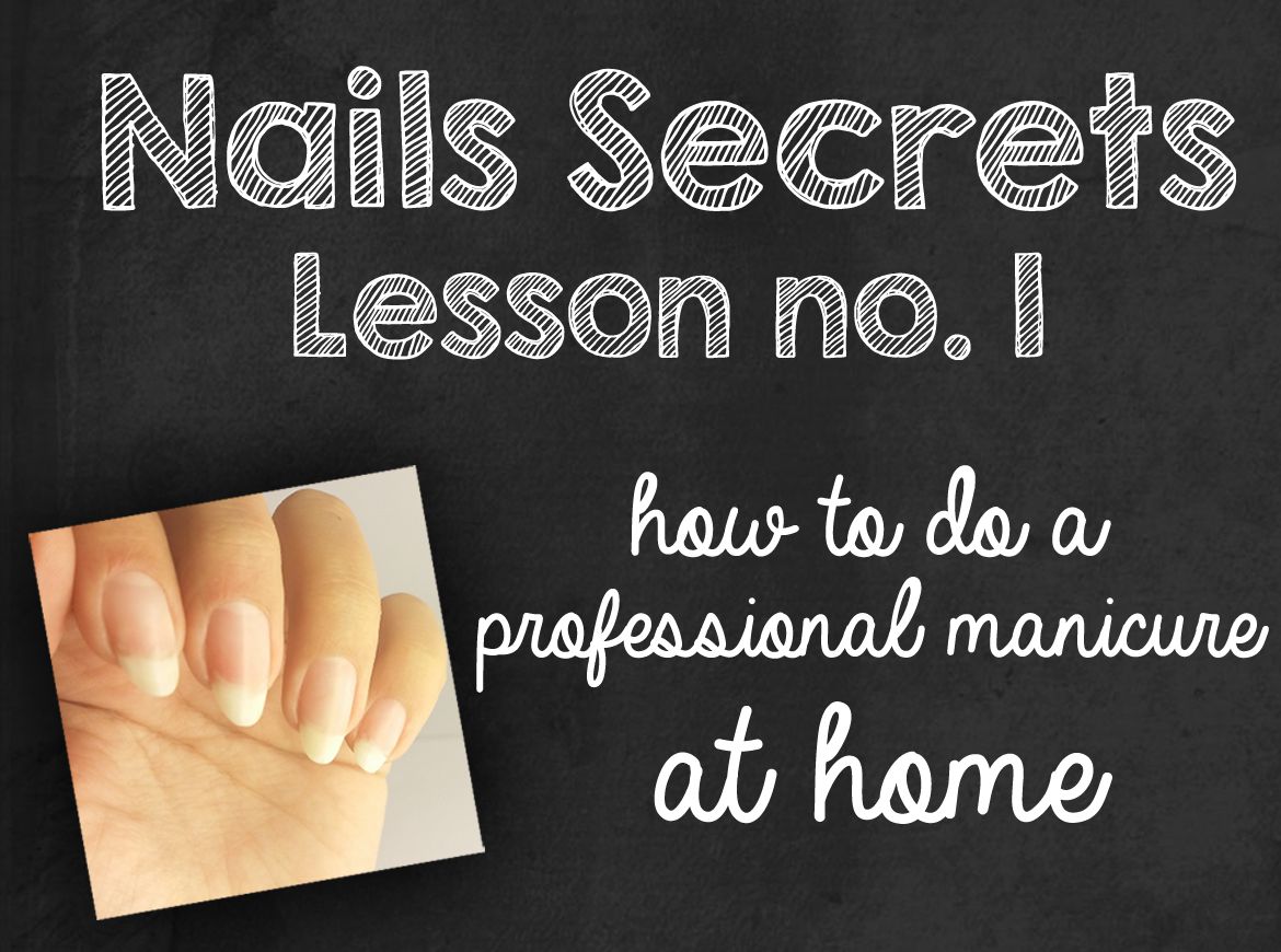 NAILS SECRETS 1 TUTORIAL MANICURE PROFESSIONALE